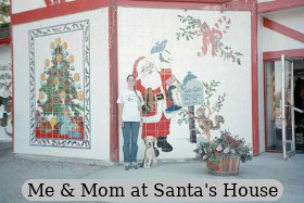 Me & Mom at Santa's House